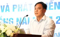 Ông Võ Tấn Đức được giao quyền Chủ tịch UBND tỉnh Đồng Nai