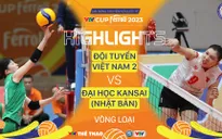 Highlights | ĐT Việt Nam 2 vs Đại học Kansai (Nhật bản) | VTV Cup Ferroli 2023