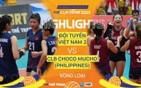 Highlights | ĐT Việt Nam 2 vs CLB Choco Mucho (Philippines) | VTV Cup Ferroli 2023