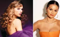 Taylor Swift ủng hộ ca khúc mới "Single Soon" của Selena Gomez