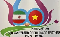 Xung lực mới cho quan hệ Việt Nam - Iran
