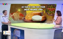 Mối lo an toàn vệ sinh thực phẩm mùa Trung thu