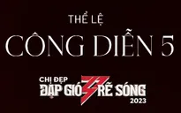Thể lệ đêm Công diễn 5 Chị đẹp đạp gió rẽ sóng 2023