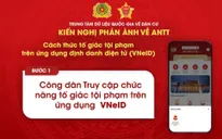 Người dân có thể phản ánh, tố giác tội phạm qua ứng dụng VneID