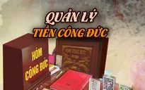 Nóng trở lại câu chuyện quản lý tiền công đức