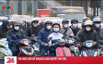 Hà Nội lên kế hoạch giải quyết ùn tắc