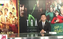 Phim Việt rục rịch ra mắt dịp Tết
