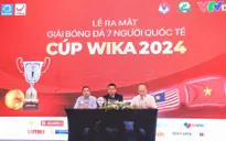 Hai đại diện Thái Lan và Malaysia dự Giải bóng đá 7 người quốc tế 2024