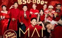 Phim Mai thu 82 tỷ đồng sau 3 ngày khởi chiếu