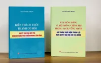 Xuất bản 2 cuốn sách của Tổng Bí thư Nguyễn Phú Trọng