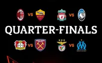 Bốc thăm tứ kết Europa League: Liverpool đụng độ Atalanta, Milan đối đầu Roma