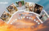 Trực tiếp "Cất cánh" tháng 3: Kiến tạo độc bản (20h10, VTV1)