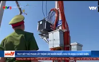 Quảng Ngãi truy xét thủ phạm cắt trộm cáp gây mất điện tại khu tái định cư
