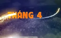 Các chương trình mới lên sóng VTV8 trong tháng 4