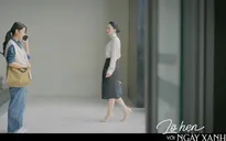 Lỡ hẹn với ngày xanh - Tập 15: Bà Thu Lê có dự cảm lạ khi đi lướt qua Duyên