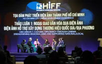 Làm sao để điện ảnh phát huy tốt vai trò quảng bá thương hiệu quốc gia?