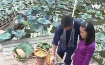 Lan tỏa tình yêu sen qua ẩm thực