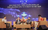 Thúc đẩy hợp phát triển nguồn nhân lực ngành công nghệ bán dẫn