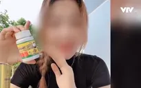 Thực phẩm chức năng quảng cáo trên trời: Khó xử lý sai phạm