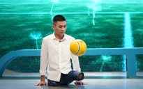 Trạm yêu thương: Chàng trai không chân và tình yêu với trái bóng tròn