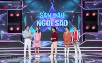 Sàn đấu ngôi sao - Số 21 - 08/6/2024