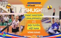 Highlights | ĐT Việt Nam 3-0 Paint Masters (Philippines) | Vòng bảng VTV Ferroli Cup 2024