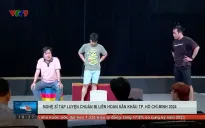 Nghệ sĩ tập luyện chuẩn bị Liên hoan sân khấu kịch TP Hồ Chí Minh 2024