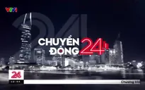 Chuyển động 24h tối - 17/9/2024