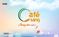 Cà phê sáng - 14/11/2024