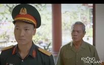 Không thời gian - Tập 9: Trung tá Đại bị chuyển đơn vị công tác
