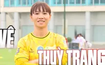 Gặp gỡ nữ cầu thủ xuất sắc trên sân futsal và sân cỏ 11 người