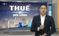 Thuế và đời sống - 16/12/2024