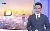 5 phút hôm nay - 18/12/2024