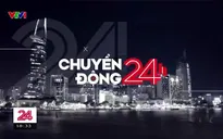 Chuyển động 24h tối - 20/12/2024