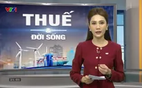 Thuế và đời sống - 23/12/2024