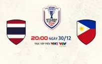 Bán kết lượt về Asean Cup | Thái Lan - Philippines | 20h00 ngày 30/12 trên VTV2, VTV Cần Thơ
