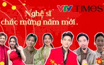 Dàn nghệ sĩ gửi lời chúc Xuân tặng độc giả Thời báo VTV