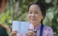 Không thời gian - Tập 36: Nhớ muốn biết nhiều hơn về cha ruột
