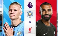 Man City vs Liverpool: Đôi công khó lường | 23h30 hôm nay, 23/2