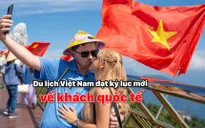 Việt Nam tiếp tục là điểm đến du lịch hấp dẫn khu vực và thế giới