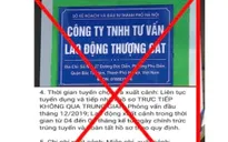 Công an Hà Nội cảnh báo chiêu lừa đảo giả mạo giấy tờ công ty xuất khẩu lao động