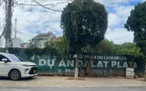Chấm dứt hoạt động dự án Đà Lạt Plaza ở Lâm Đồng sau khi bị thu hồi đất