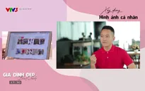 Gia đình đẹp: Xây dựng thương hiệu cá nhân