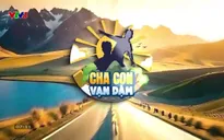 Cha con vạn dặm: MV đặc biệt