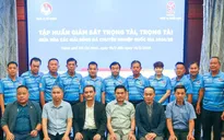 VFF và VPF nỗ lực nâng cao chất lượng giám sát, trọng tài thông qua những đợt tập huấn thường kỳ