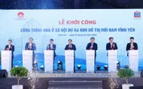 Thủ tướng dự khởi công dự án nhà ở xã hội 7.000 tỷ đồng tại Vĩnh Phúc