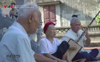 Từ những miền quê: Làn điệu Ca trù ở Chanh Thôn