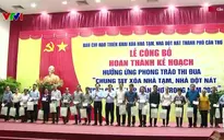 Cần Thơ đã hoàn thành xóa nhà tạm, nhà dột nát