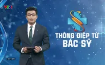 Thông điệp từ bác sĩ - 05/5/2025
