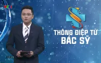 Thông điệp từ bác sĩ - 06/5/2025